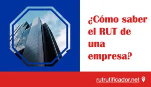 ¿Cómo saber el RUT de una empresa?