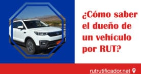 ¿Cómo saber el dueño de un vehículo por RUT?