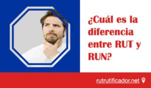 cual es la diferencia entre RUT y RUN