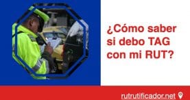 como saber si debo TAG con mi RUT