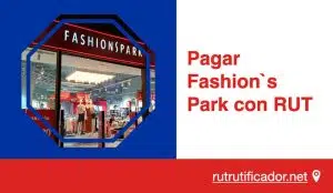 Pagar Fashion`s Park con RUT