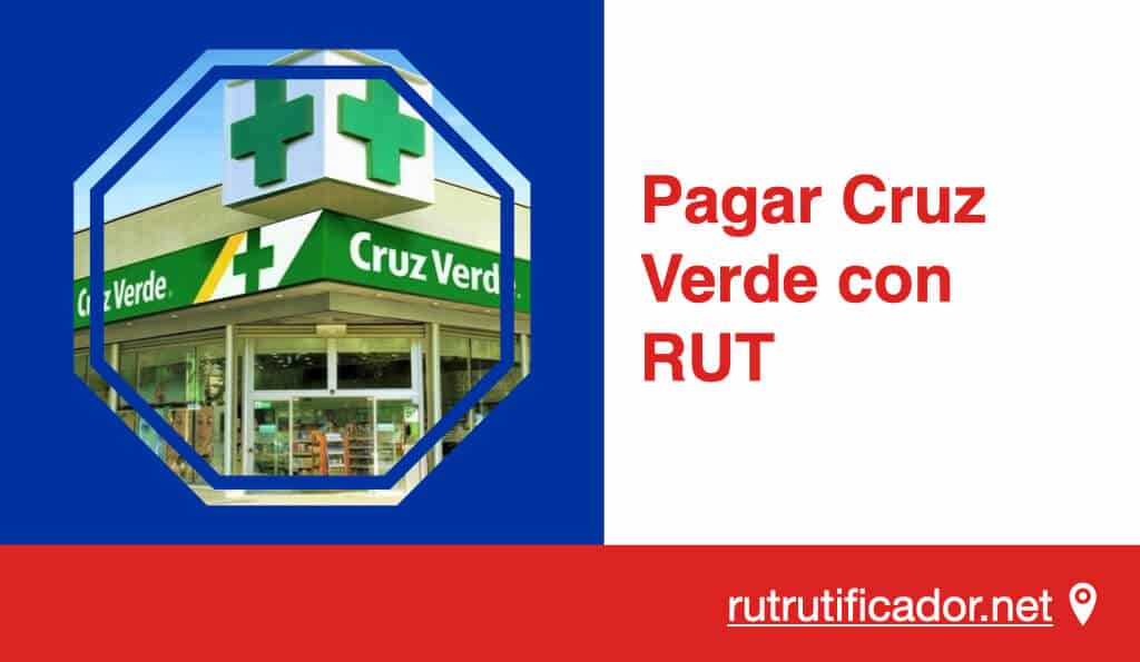 Pagar Cruz Verde con RUT