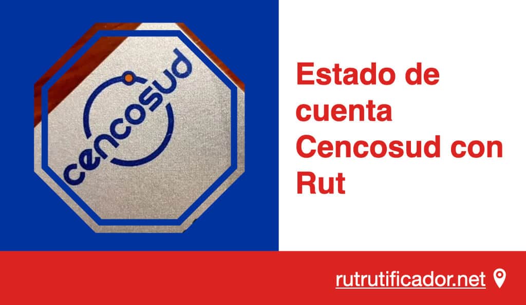 Estado de cuenta Cencosud con el Rut