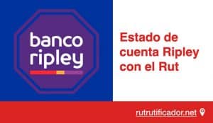 Estado de cuenta Ripley con el Rut