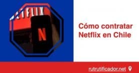 Como contratar Netflix en Chile- Precios, planes y dispositivos disponibles