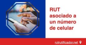 RUT asociado a un número de celular
