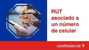 RUT asociado a un número de celular