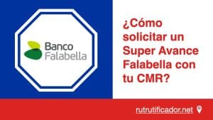 Cómo solicitar un Super Avance Falabella con tu CMR