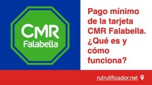 Pago mínimo de la tarjeta CMR Falabella. ¿Qué es y cómo funciona?