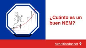 ¿Cuánto es un buen NEM?